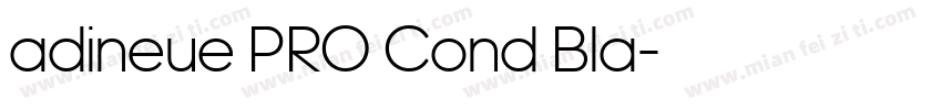 adineue PRO Cond Bla字体转换